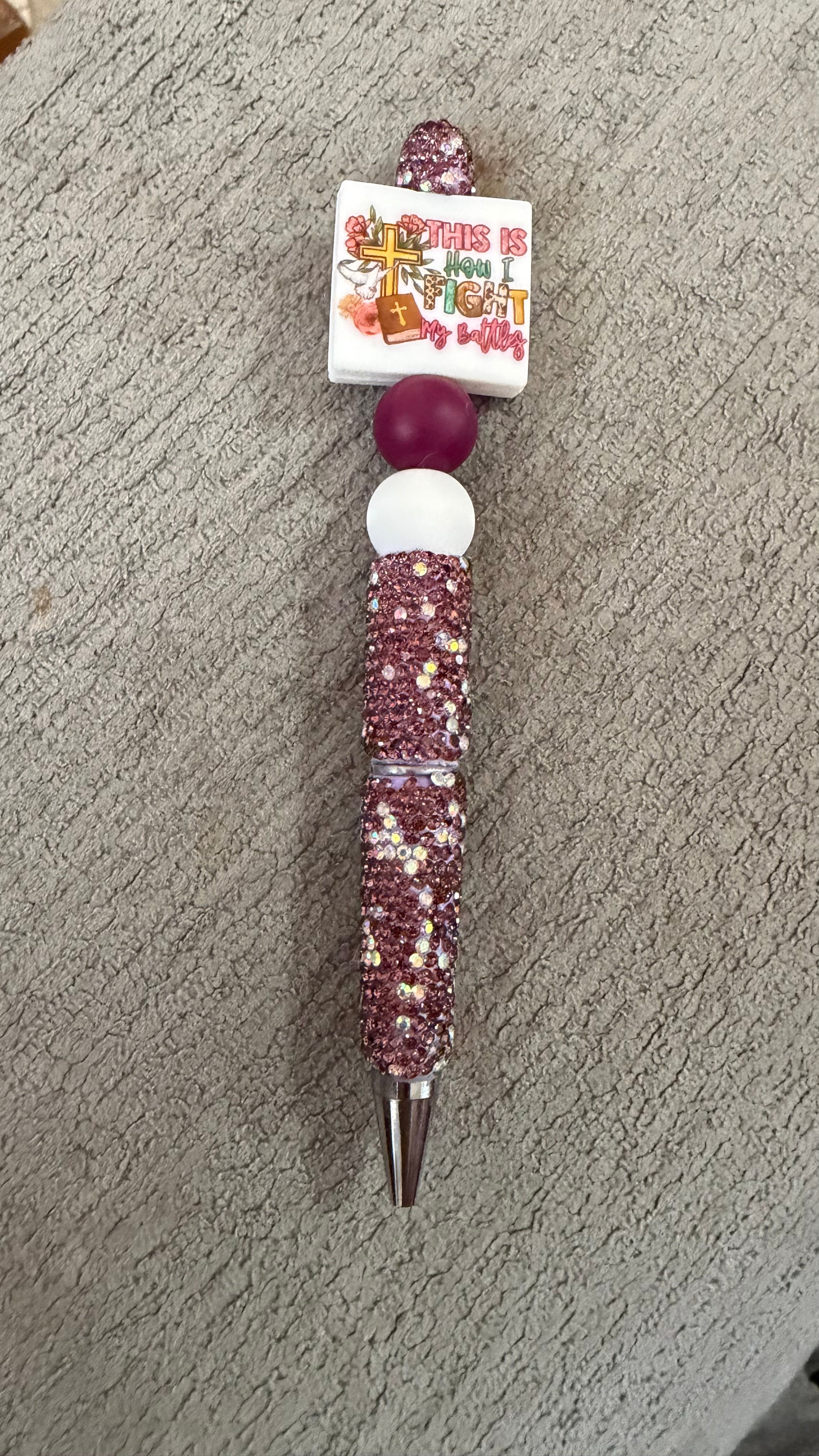 This is how I fight my battles rhinestone pen