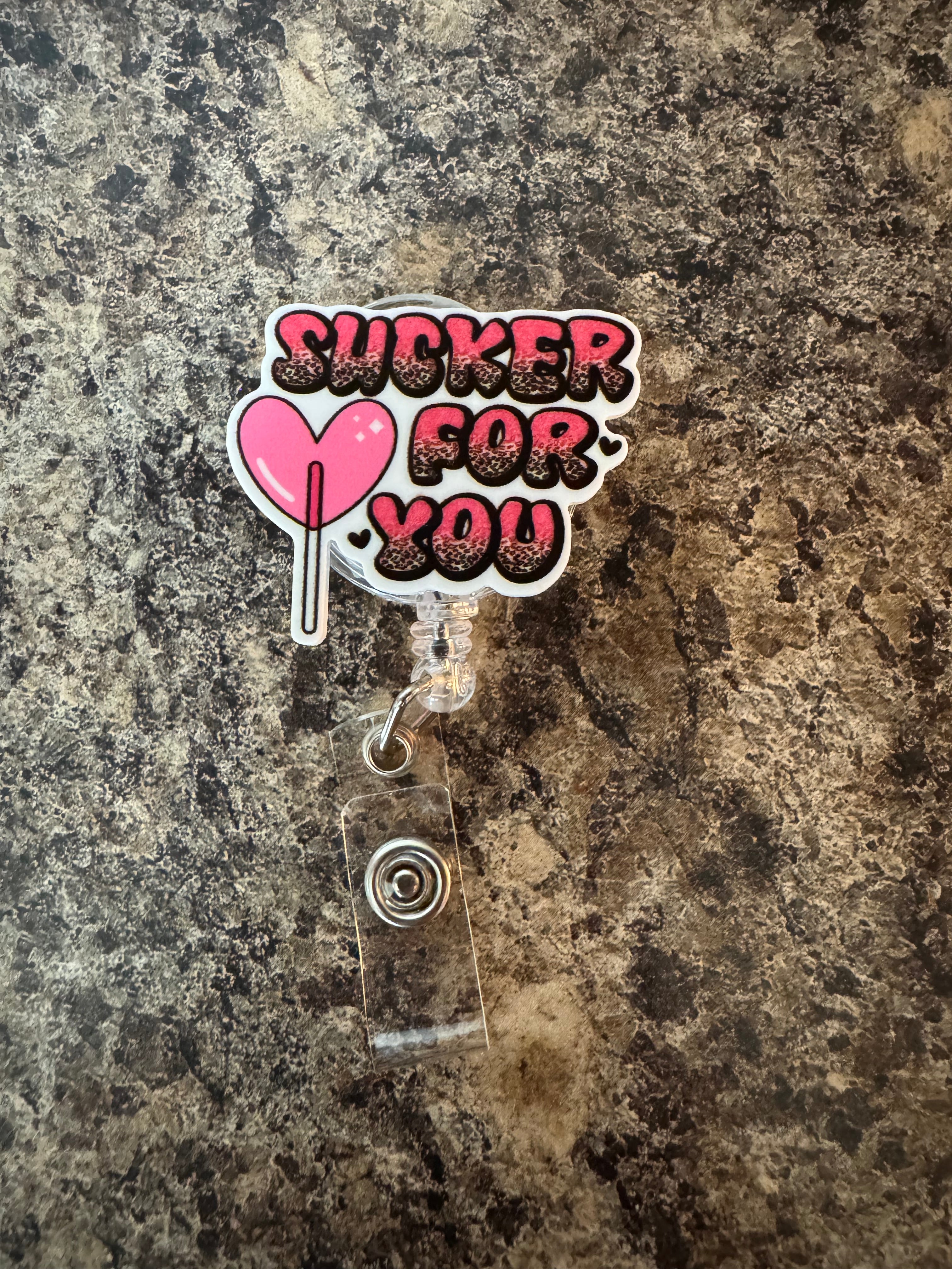 Sucker for you badge reel