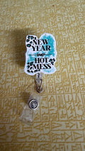 New year same hot mess badge reel